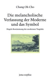 Produktbild: Die melancholische Verfassung der Moderne und das Symbol