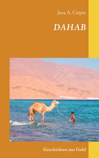 Produktbild: Dahab Geschichten aus Gold