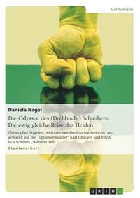 Produktbild: Die Odyssee des (Drehbuch-) Schreibens. Die ewig gleiche Reise des Helden