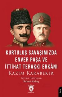 Produktbild: Kurtulus Savasimizda Enver Pasa ve Ittihat Terakki Erkani