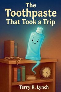 Produktbild: The Toothpaste That Took A Trip
