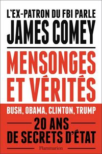 Produktbild: Comey, J: Mensonges et v&eacute;rit&eacute;
