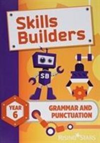 Produktbild: Turner, S: Skills Builders Grammar and Punctuation Year 6 Pu