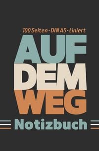 Produktbild: Auf dem Weg: Notizbuch | 100 Seiten - DIN A5 - Liniert