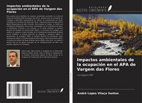Produktbild: Impactos ambientales de la ocupaci&oacute;n en el APA de Vargem das Flores