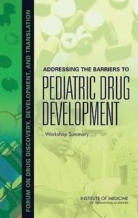 Produktbild: Addressing the Barriers to Pediatric Drug Development