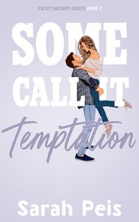 Produktbild: Some Call It Temptation (Sweet Dreams, #2)