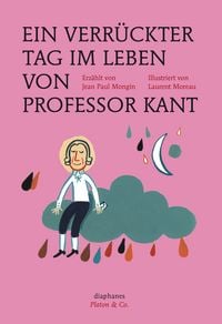 Produktbild: Ein verr&uuml;ckter Tag im Leben von Professor Kant