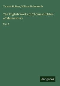 Produktbild: The English Works of Thomas Hobbes of Malmesbury
