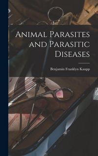 Produktbild: Animal Parasites and Parasitic Diseases