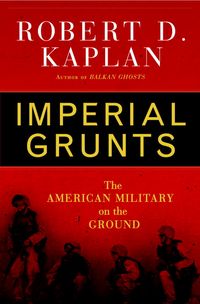 Produktbild: Imperial Grunts: The American Military on the Ground