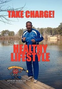 Produktbild: Barron, A: Take Charge! Live a Healthy Lifestyle