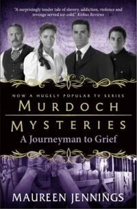Produktbild: Murdoch Mysteries - Journeyman to Grief