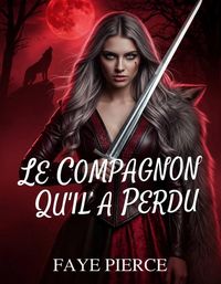Produktbild: Le Compagnon Qu'il A Perdu