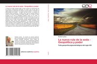 Produktbild: La nueva ruta de la seda - Geopol&iacute;tica y poder