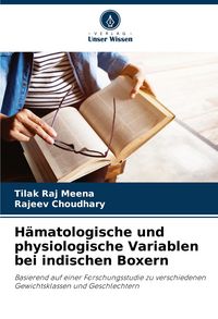 Produktbild: H&auml;matologische und physiologische Variablen bei indischen Boxern