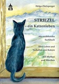 Bild vom Artikel Striezel - ein Katzenleben vom Autor Helga Zitzlsperger
