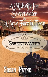 Produktbild: A Midwife for Sweetwater and A New Face in Town