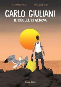 Produktbild: Carlo Giuliani. Il ribelle di Genova