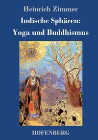 Produktbild: Indische Sph&auml;ren: Yoga und Buddhismus