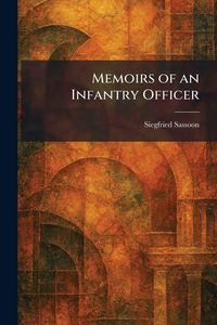 Produktbild: Memoirs of an Infantry Officer