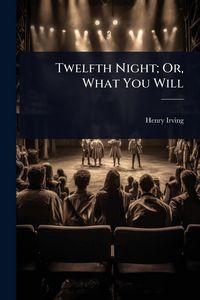 Produktbild: Twelfth Night; Or, What You Will