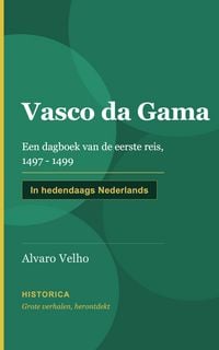 Produktbild: Vasco da Gama, een dagboek van de eerste reis in 1497 - 1499