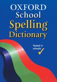 Produktbild: Oxford School Spelling Dictionary