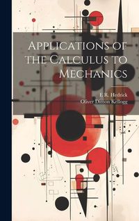 Produktbild: Applications of the Calculus to Mechanics