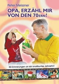Produktbild: Opa, erz&auml;hl mir von den 70ern!