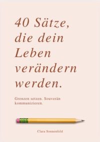 Produktbild: 40 S&auml;tze, die Dein Leben Ver&auml;ndern