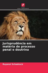 Produktbild: Jurisprud&ecirc;ncia em mat&eacute;ria de processo penal e doutrina