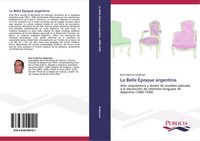 Produktbild: La Belle &Eacute;poque argentina