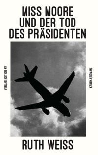 Produktbild: Miss Moore und der Tod des Pr&auml;sidenten