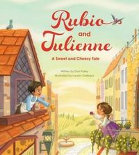Produktbild: Rubio and Julienne: A Sweet and Cheesy Tale