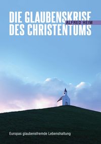 Produktbild: Die Glaubenskrise des Christentums