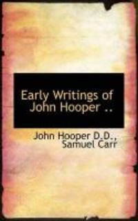 Produktbild: Early Writings of John Hooper ..