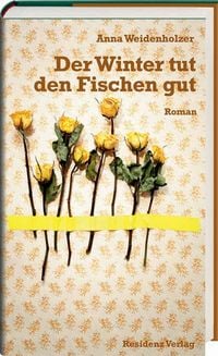 Produktbild: Weidenholzer, A: Winter tut den Fischen gut