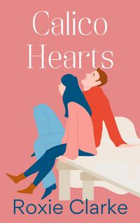 Produktbild: Calico Hearts (Old Town Braverton Sweet Romance, #2)