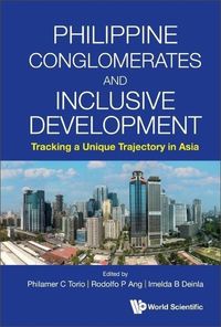Produktbild: Philippine Conglomerates and Inclusive Development: Tracking a Unique Trajectory in Asia