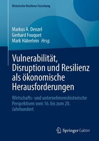 Produktbild: Vulnerabilit&auml;t, Disruption und Resilienz als &ouml;konomische Herausforderungen