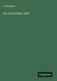 Produktbild: Um und in Metz 1870