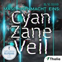 Produktbild: Maschinenmacht 1 – Cyan Zane Veil 