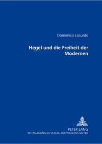 Produktbild: Hegel und die Freiheit der Modernen