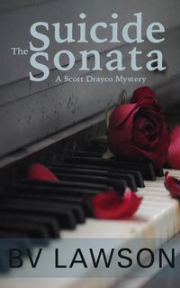 Produktbild: The Suicide Sonata: A Scott Drayco Mystery (Scott Drayco Mystery Series, #5)