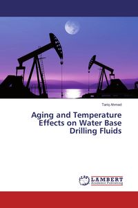 Produktbild: Aging and Temperature Effects on Water Base Drilling Fluids