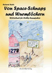 Produktbild: Von Space-Schnaps und Wurml&ouml;chern