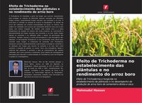 Produktbild: Efeito de Trichoderma no estabelecimento das pl&acirc;ntulas e no rendimento do arroz boro