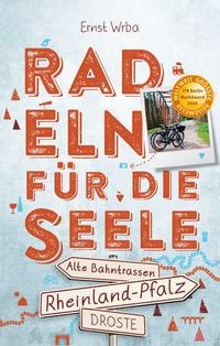 Produktbild: Rheinland-Pfalz - Alte Bahntrassen. Radeln f&uuml;r die Seele
