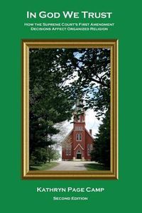 Produktbild: In God We Trust: How the Supreme Court's First Amendment Decisions Affect Organized Religion